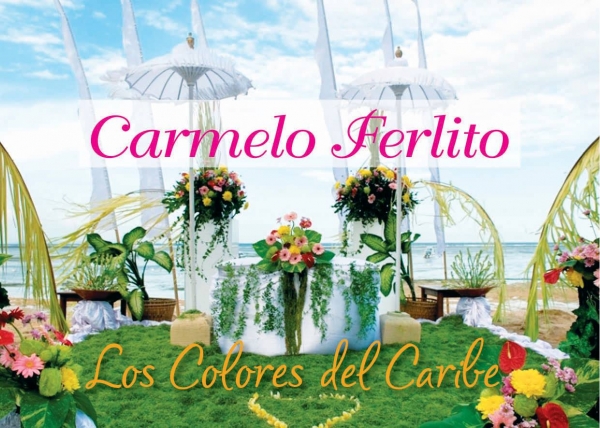 Carmelo Ferlito Los Colores del Caribe: Dal 30 Settembre al 2 Ottobre 2016 Trapani