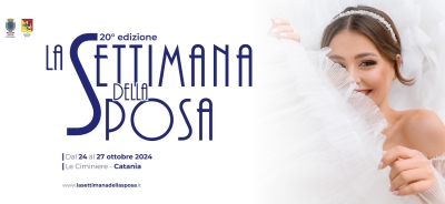 La Settimana della Sposa: Dal 24 al 27 Ottobre 2024 Catania