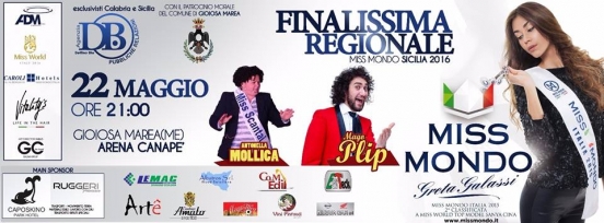 Finalissima Regionale MISS MONDO SICILIA 2016: 22 Maggio 2016 Gioiosa Marea (ME)