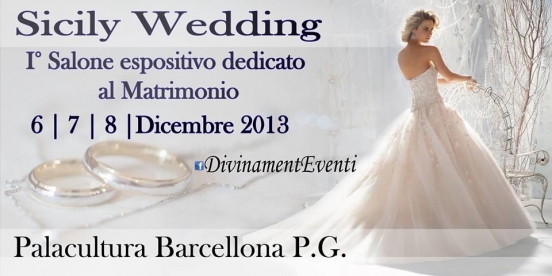 Sicily Wedding I salone espositivo dedicato al Matrimonio Barcellona P. G.