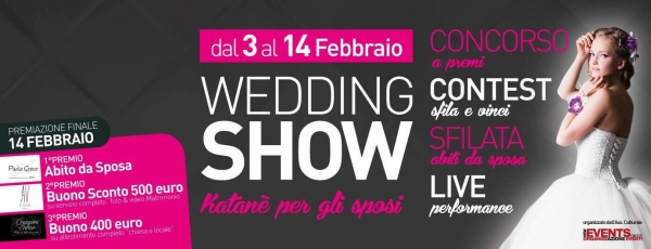 Wedding Show Katanè Per Gli Sposi: Dal 3 al 14 Febbraio 2017 Gravina di Catania (CT)