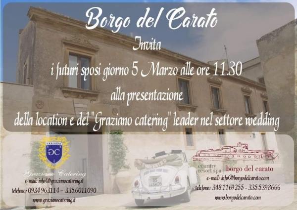 Presentazione Location "Borgo del Carato" e "Graziano Catering": 5 Marzo 2017 Palazzolo Acreide (SR)
