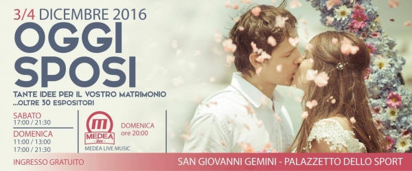 Oggi Sposi 2016: 3 e 4 Dicembre 2016 San Giovanni Gemini (AG)