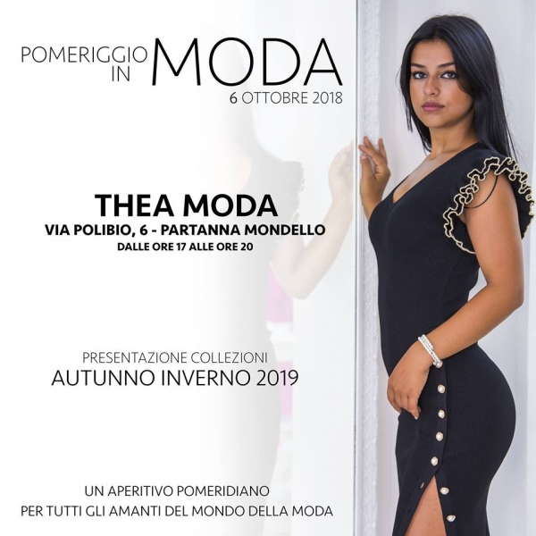 Pomeriggio in MODA - THEA MODA: 6 Ottobre 2018 Palermo
