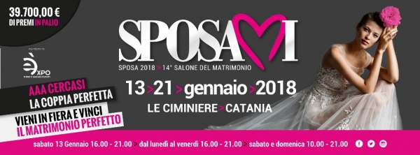 SposaMI 2018: Dal 13 al 21 Gennaio 2018 Le Ciminere - Catania