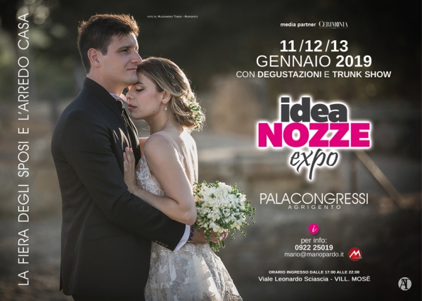 Idea Nozze Expo: Dall' 11 al 13 Gennaio 2019 Agrigento