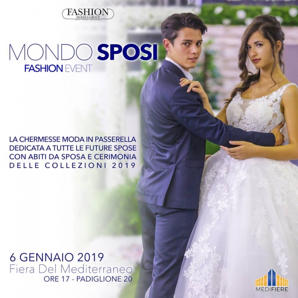Mondo Sposi Fashion Event: 6 Gennaio 2018 Fiera del Mediterraneo Palermo