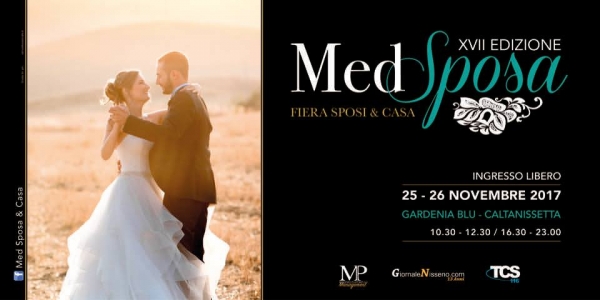 MedSposa 2017: 25 e 26 Novembre 2017 Caltanissetta