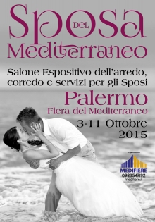 Sposa del Mediterraneo: Dal 3 all' 11 Ottobre 2015 Palermo
