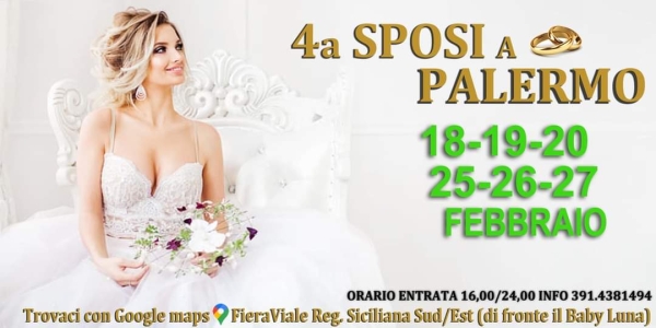 Fiera Sposi a Palermo 18-19-20-25-26-27 Febbraio 2022