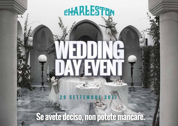 Wedding Day Event: 29 Settembre 2017 Charleston - Palermo