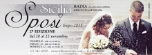 Sicilia Sposi Expo 2015: Dal 20 al 22 Novembre 2015 Chiusa Sclafani (PA)