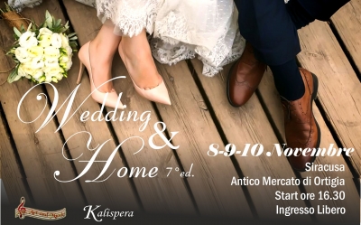 Wedding & Home 8 9 10 Novembre 2019 Antico Mercato di Ortigia Siracusa