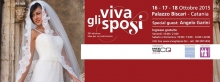 Viva Gli Sposi: 16 - 17 - 18 Ottobre 2015 Catania