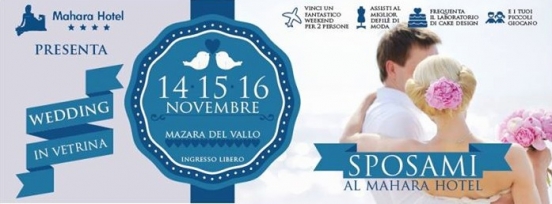 Fiera Sposi: Dal 14 al 16 Novembre 2014 Mazara del Vallo