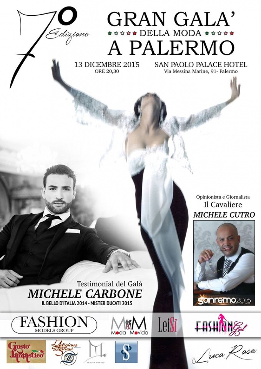 7° Edizione Gran Galà della Moda a Palermo: 13 Dicembre 2015