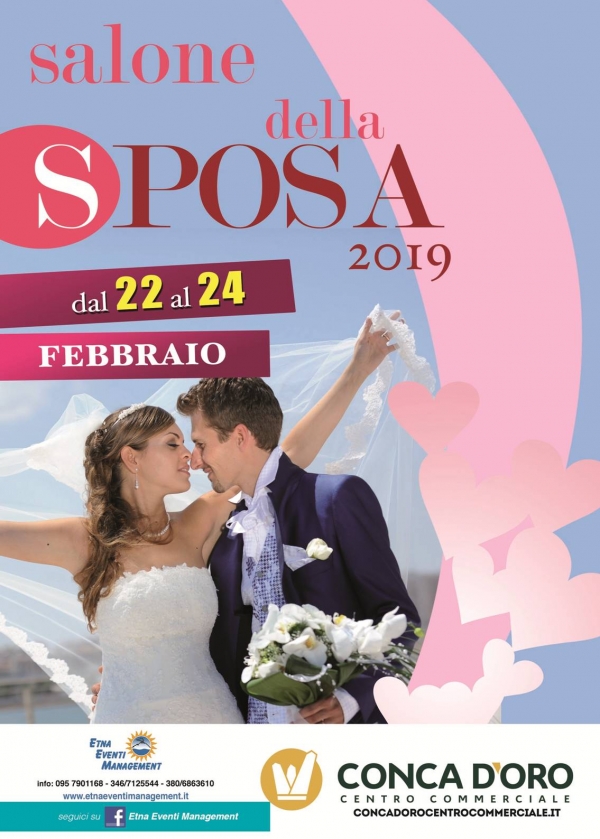 Salone della Sposa 2019: Dal 22 al 24 Febbraio 2019 Centro Commerciale Conca d'Oro PALERMO