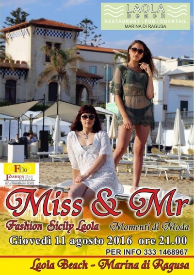 Miss e Mr Fashion Sicily Laola: 11 Agosto 2016 Marina di Ragusa (RG)