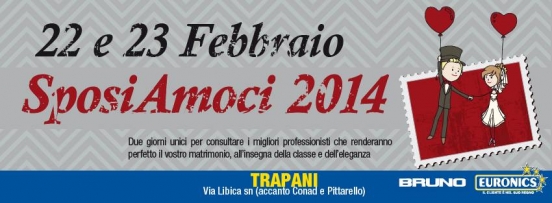 Sposiamoci 2014 - 22/23 Febbraio 2014 Trapani