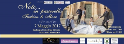 Noto in Passerella - Fashion & Mare: 7 Maggio 2017 Noto (SR)