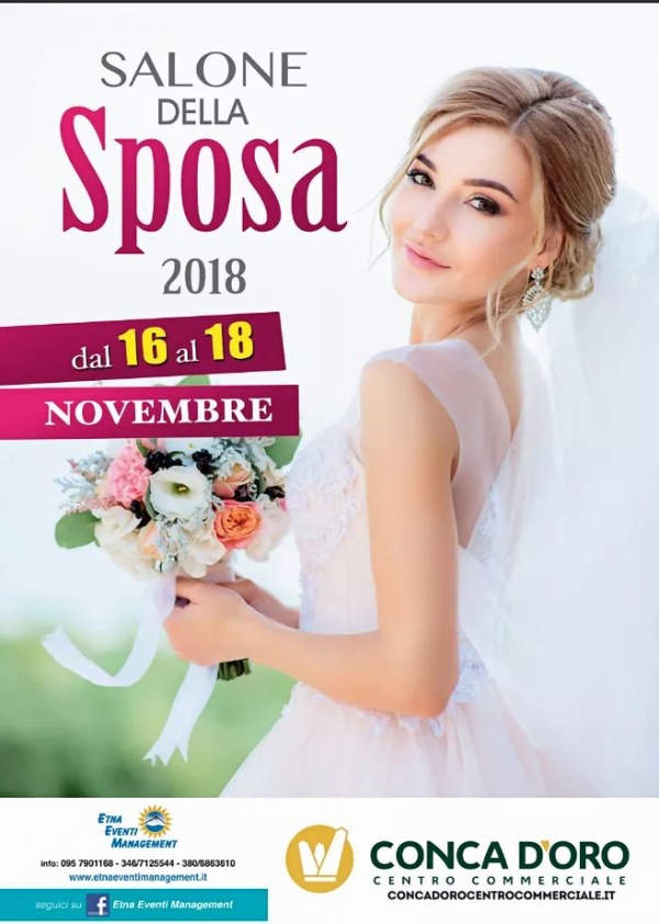 Salone della Sposa 2018: Dal 16 al 18 Novembre 2018 Centro Commerciale Conca d'Oro PALERMO