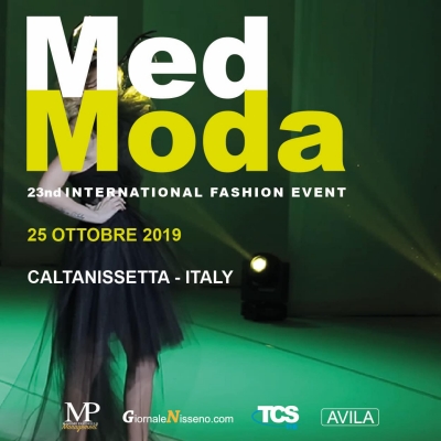 MedModa festival internazionale della moda: 25 Ottobre 2019 Caltanissetta