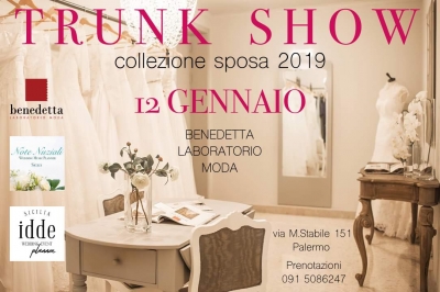 Trunk Show Sposa 2019 Benedetta Laboratorio Moda: 12 gennaio 2019 Palermo