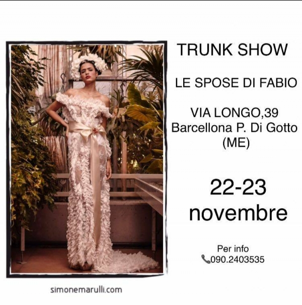 Trunk Show Le Spose di Fabio: 22 e 23 Novembre 2017 Barcellona Pozzo di Gotto (ME)