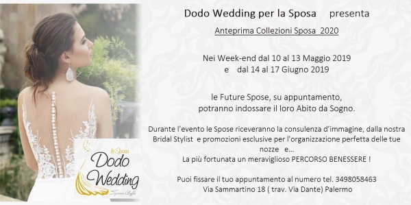 Presentazione Anteprima Sposa 2020 Atelier Dodo Wedding: dal 10 al 13 Maggio 2019 e dal 14 al 17 Giugno 2019 Palermo