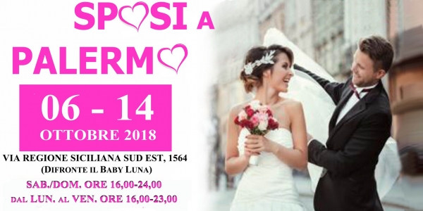 Sposi a Palermo: Dal 6 al 14 Ottobre 2018 2018 Palermo