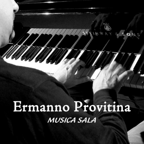Ermanno Provitina - Musica Sala