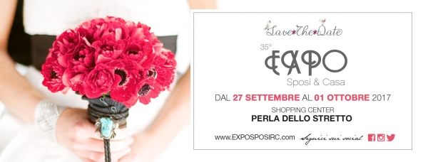 Expo Sposi & Casa : Dal 27 Settembre al 1 Ottobre 2017 Villa San Giovanni (RC)