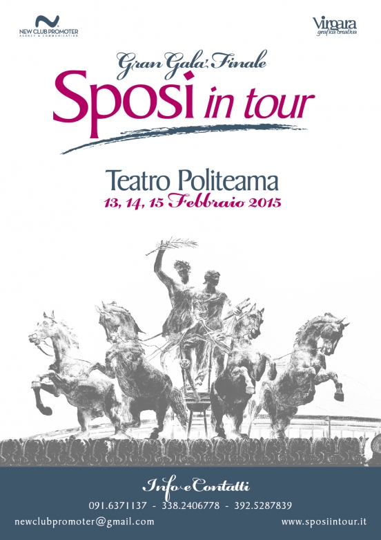 Sposi in Tour Gran Galà Finale: 13 14 15 febbraio 2015 Teatro Politeama Palermo